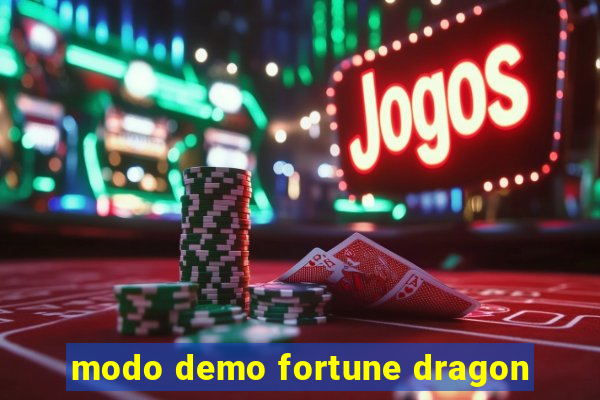 modo demo fortune dragon